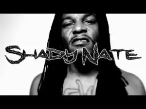 Video: Shady Nate - One Of Them Ones (feat. Fe The Don, Marky Bo Go! & Thrill)